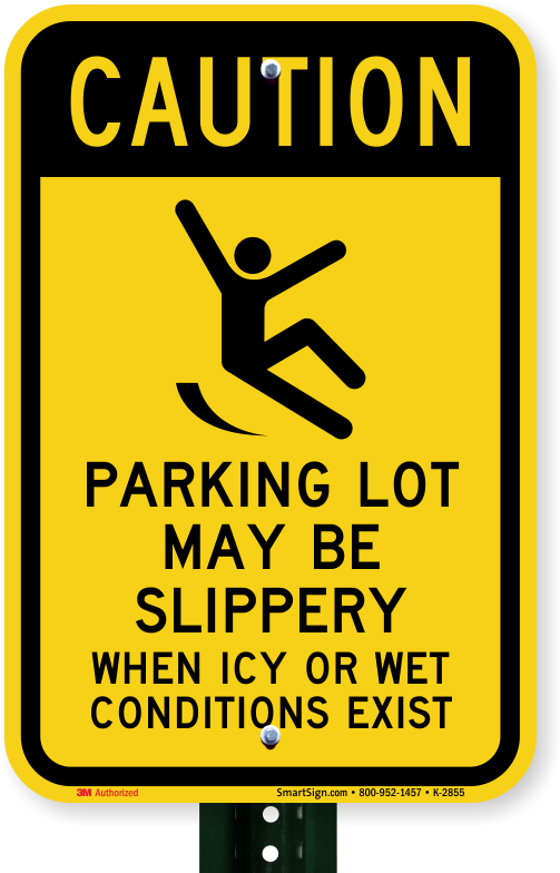 Parking Lot May Be Slippery Parking Lot Sign - Parking Lot May Be Slippery When Icy (800x800)