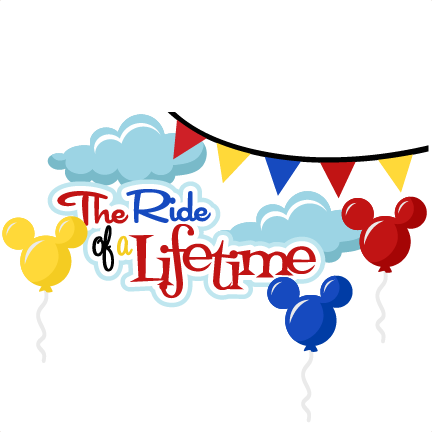 The Ride Of A Lifetime Svg Scrapbook Title Vacation - Scalable Vector Graphics (432x432)