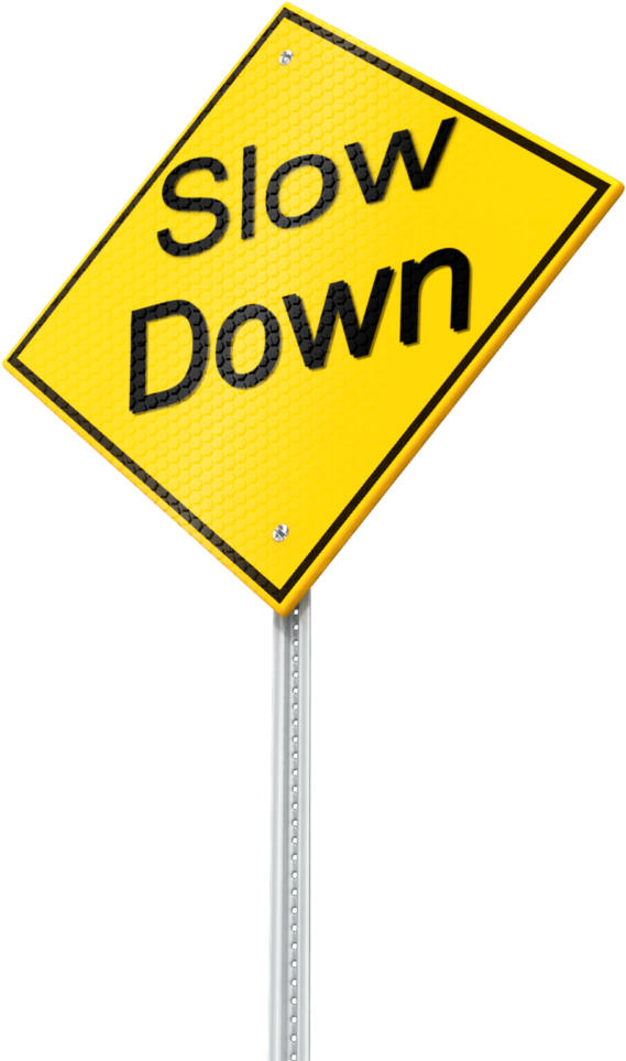 Caution Street Sign - Slow Down Sign Transparent (626x1000)