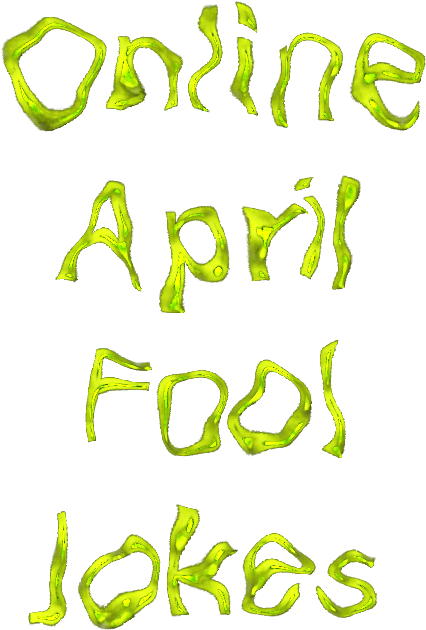 Online April Fool Jokes Potentially Joyless Fun Critical - April Fool Jokes (499x754)