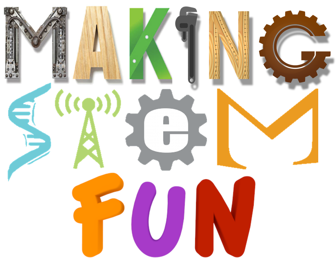 "making" Stem Education Fun - Science, Technology, Engineering, And Mathematics (1188x922)