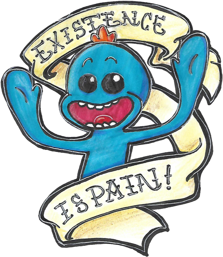 Existence Is Pain - Meeseeks And Destroy (821x973)