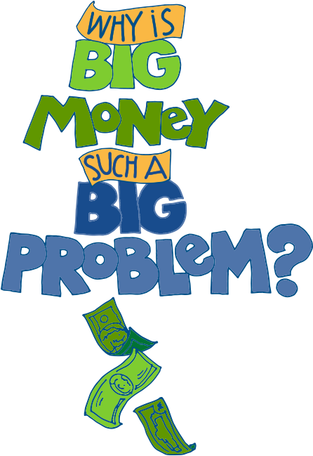 Get Big Money Out Of Politics - Politics (500x664)