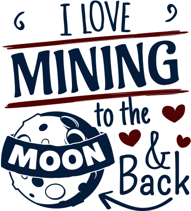 I Love Mining To The Moon And Back - Applicable Pun Crater Moon Detailed Cartoon Style 45 (440x440)