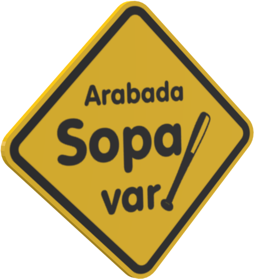 Arabada Sopa Var - Arabada Bebek Var Yazıları (633x640)