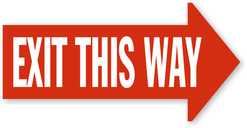 Exit This Way Right Arrow Floor Sign, Sku - Exit Arrow Left Signage (800x415)
