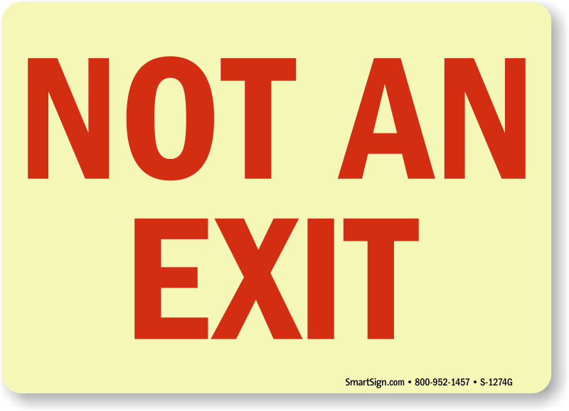 Zoom, Price, Buy - Large Not An Exit Sign (800x579)