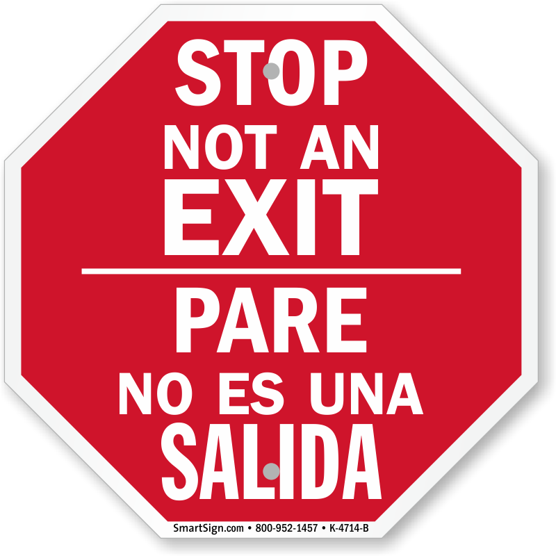 Do not exit. Выход стоп. pare стоп. do not stop.