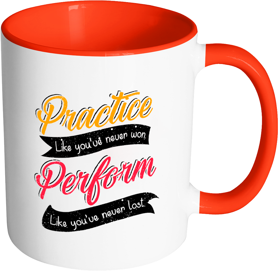 Practice Like You're Never Won Perform Like You're - Perform Like You Ve Never Lost (1024x1024)