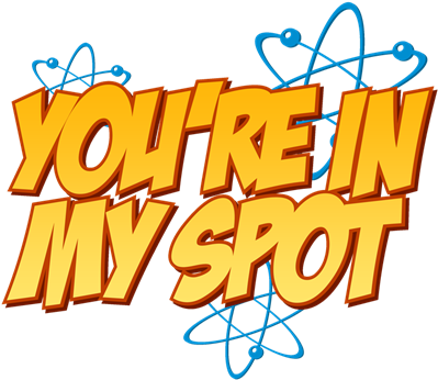 You're In My Spot - You're In My Spot Shower Curtain (400x400)