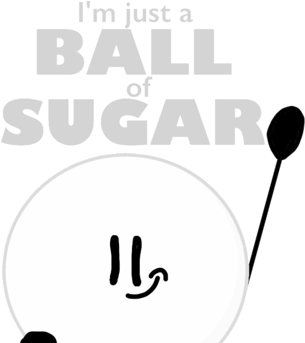 I'm Just A Ball Of Sugar By Ball Of Sugar - Portable Network Graphics (1024x768)