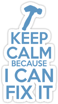 "keep Calm Because I Can Fix It" Stickers By Rjthecunning - Keep Calm And Catch Kony (375x360)