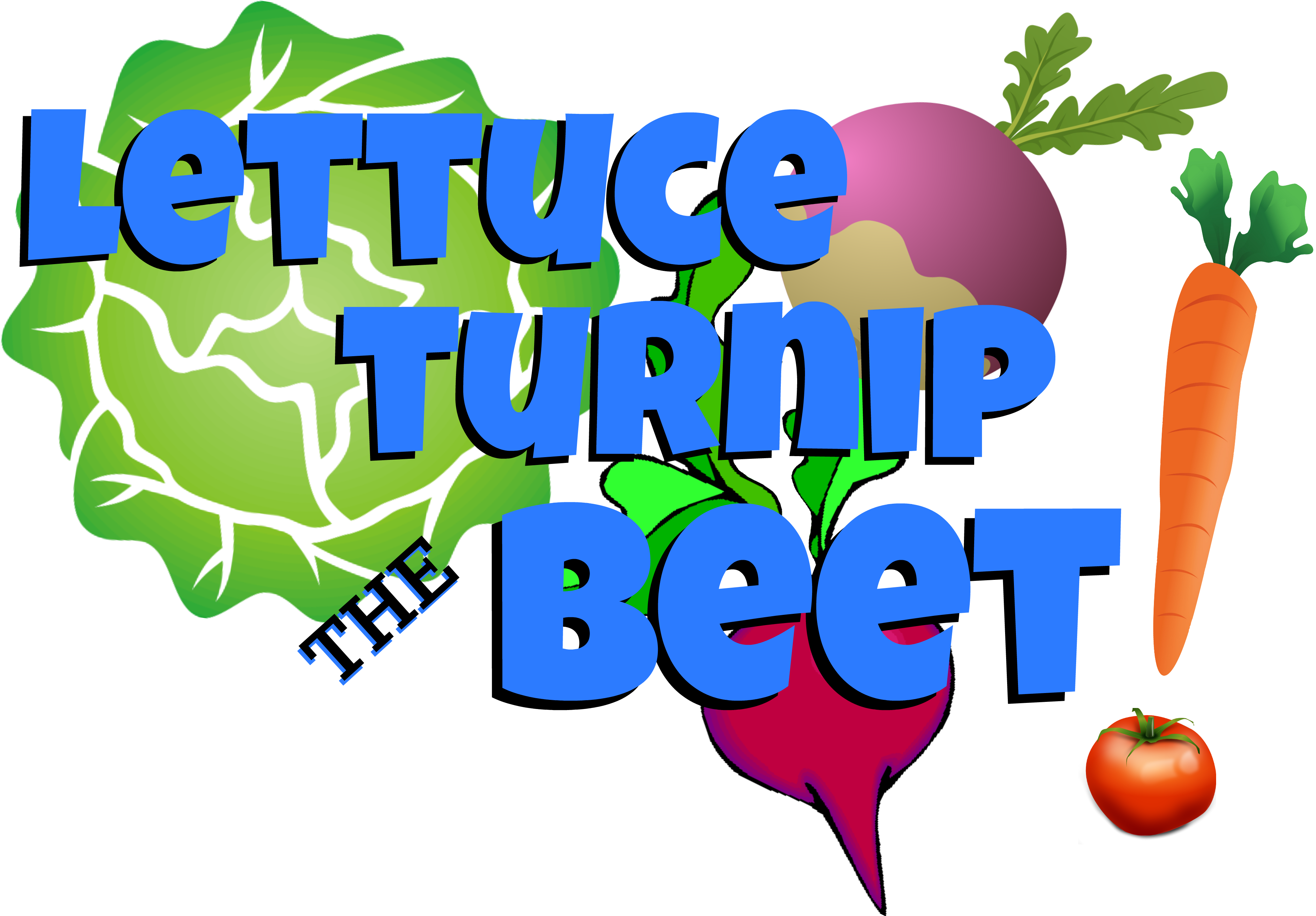 Lettuce Turnip The Beet - Humour (3896x2738)