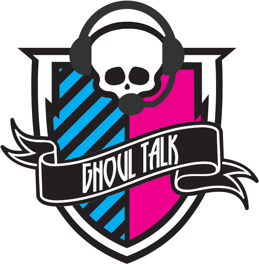 Ghoul Talk, A Monster High Collectors Podcast - Monster High (850x877)