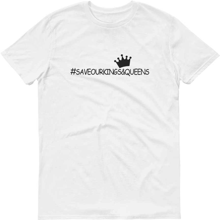 Saving Our Kings & Queens Men's T-shirt - T-shirt (1000x1000)