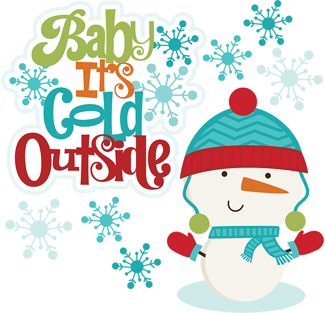 Cold Winter Day Clip Art Clipart Free Download - Baby It's Cold Outside Clipart (648x625)