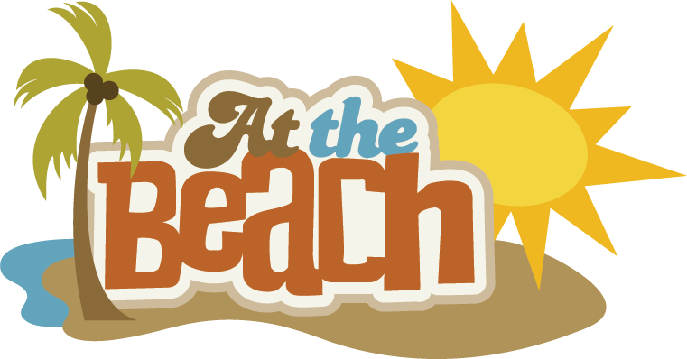 At The Beach Svg Scrapbook Title Beach Svg File Beach - Free Beach Svg Files (761x398)