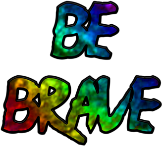 Be Brave - Art (420x480)