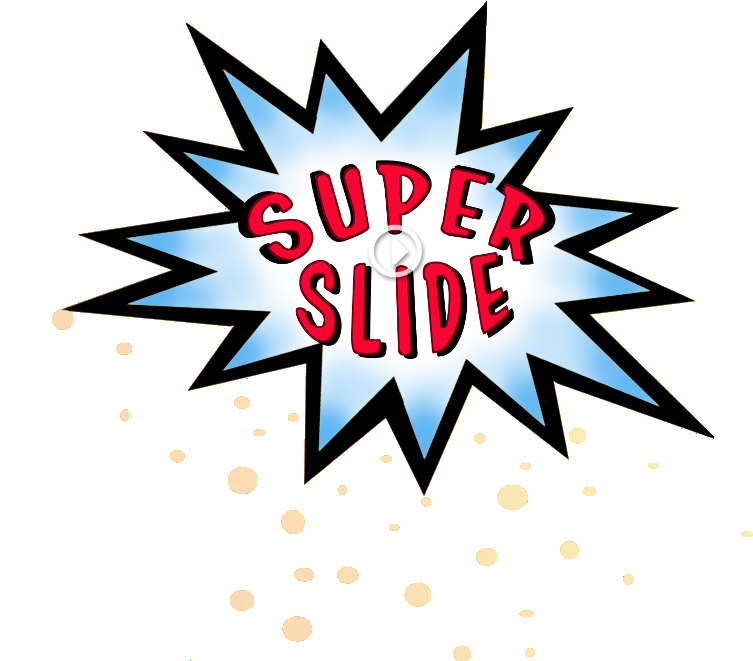 Superslide Will Get You Movin' And Groovin' In No Time - Graphic Design (800x671)