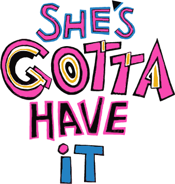 Is Proud To Have Created All The Visual Effects And - Pop Culture Graphics She's Gotta Have It Poster 27x40 (356x375)