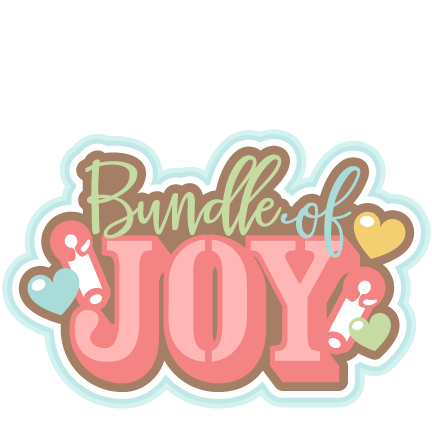 Bundle Of Joy Title Svg Scrapbook Cut File Cute Clipart - Baby Scrapbook Title (432x432)
