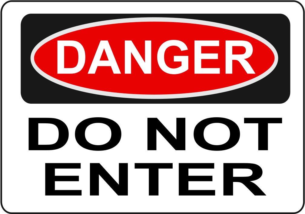 Do not open. Danger do not enter. Do not enter знак. Danger do not entry. Do not enter PNG