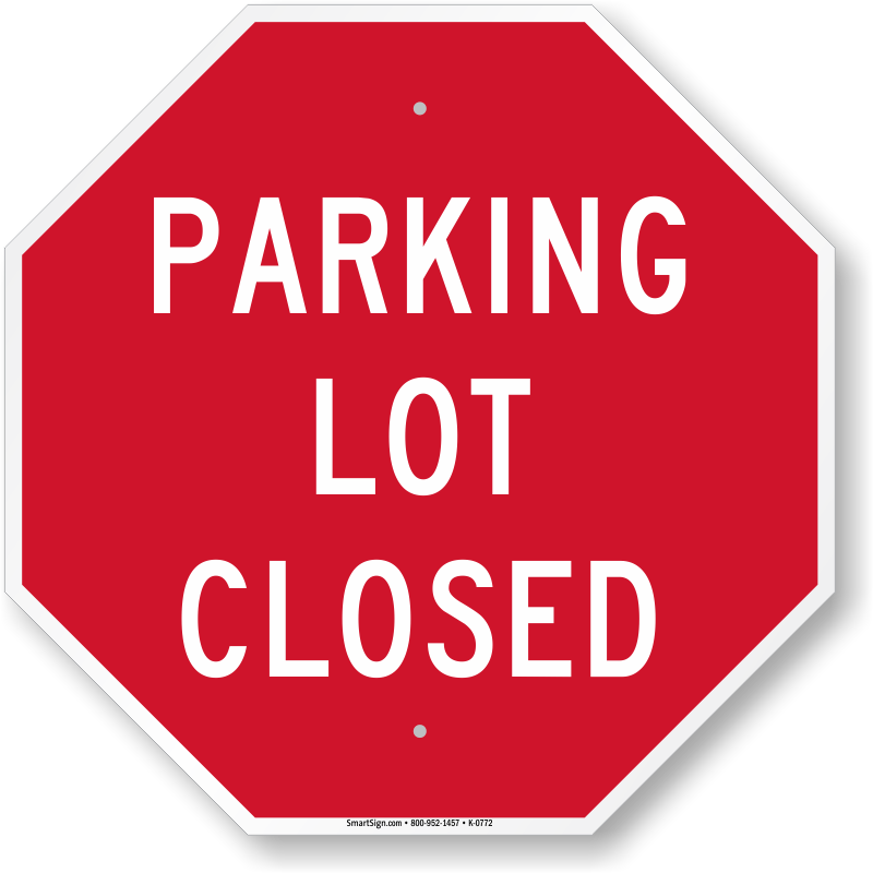 Parking Lot Closed Octagon Sign - Compliancesigns Reflective Aluminum Surface Post Mount (800x800)