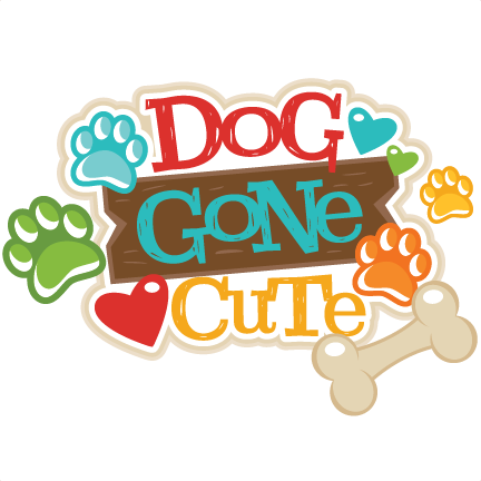 Dog Gone Cute Title Svg Scrapbook Cut File Cute Clipart - Scrapbooking (432x432)