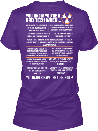 When You're A Rad Tech - Surgical Tech T Shirt (417x560)