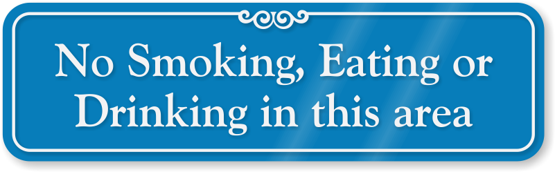 No Smoking, Eating Or Drinking Showcase Wall Sign - Letter Sr (800x570)