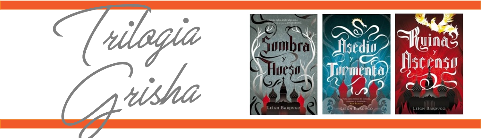 La Trilogía De Fantasía Juvenil Está Compuesta Por - Ruína E Ascensão - Bardugo, Leigh (1600x491)