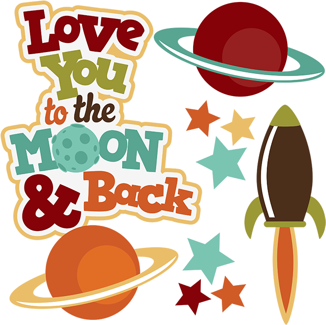 Love You To The Moon And Back Clipart (648x635)