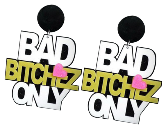Bad Bitchez Only Earrings - Graphic Design (600x600)