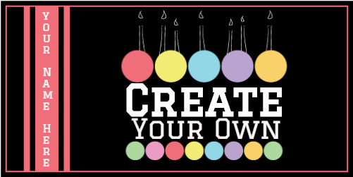 "create Your Own" Vinyl Banner Signitup - Birthday (740x500)