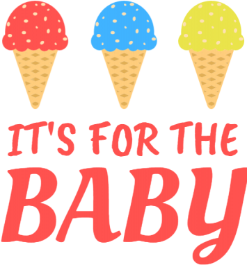 It's For The Baby - Pregnancy (360x460)
