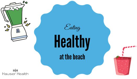 Eating Healthy At The Beach - Asset Realty Group (560x315)