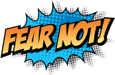 Fear Not - Every Hero Has A Story (400x400)