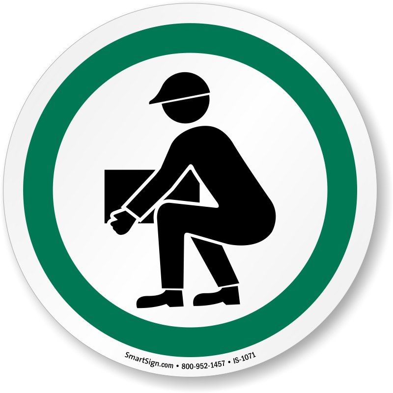 Bend Knees When Lifting Iso Sign - Traffic Sign (800x800)