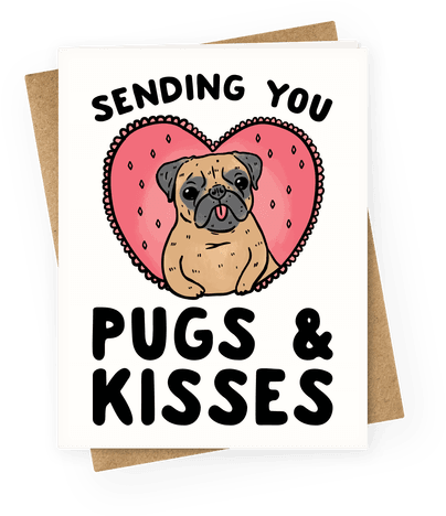 Sending You Pug & Kisses - Sending Pugs And Kisses (484x484)