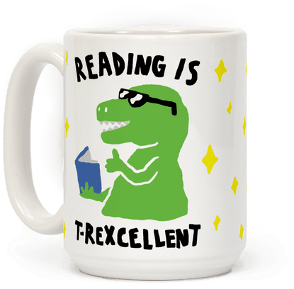 Reading Is T-rexcellent Dinosaur Coffee Mug - Mug (484x484)