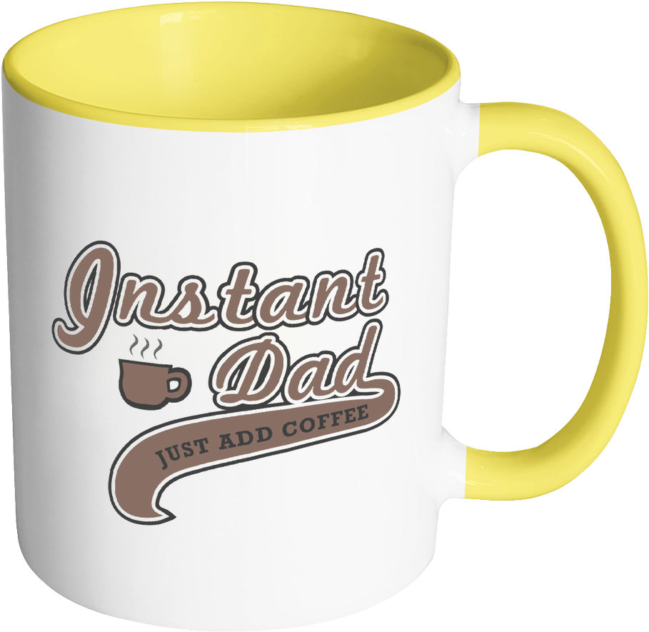Instant Dad Just Add Coffee Awesome Funny Father Gifts - Mug (1024x1024)