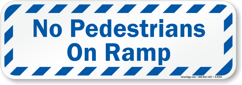 No Pedestrians On Ramp Sign - No Pedestrians On Ramp Sign (800x281)