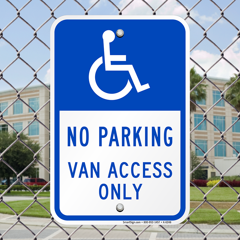 No Parking Van Access Only Sign - Smartsign 3m Engineer Grade Reflective Sign, Legend (800x800)