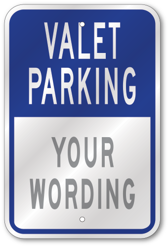 Custom Valet Parking Sign - Custom Customer Parking Sign (500x500)