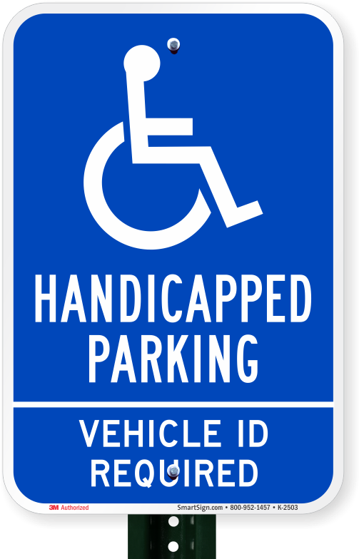 Handicapped Parking Vehicle Id Required Sign - Handicapped Sign (800x800)