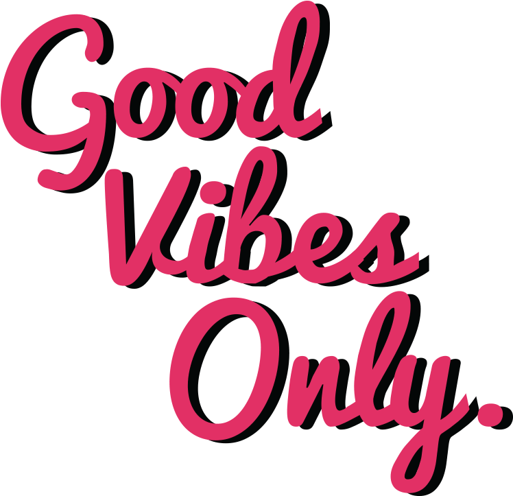 #fun #funny #breaking #news #breakingnews #themes #inspire - Good Vibes Only Png (800x800)