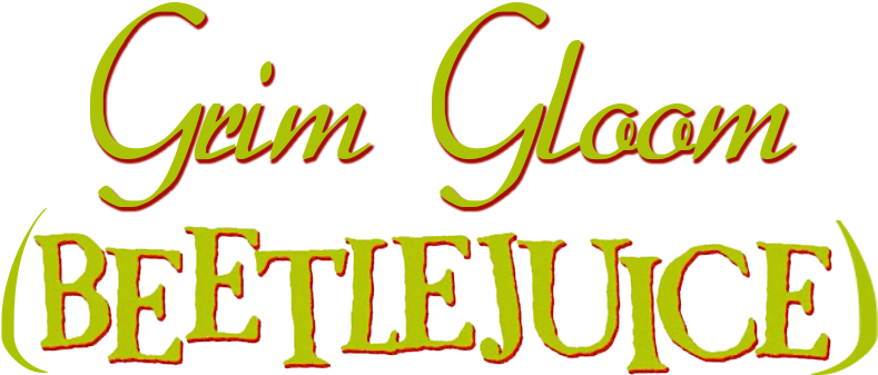Grim Gloom Beetlejuice Logo - Beetlejuice (800x421)