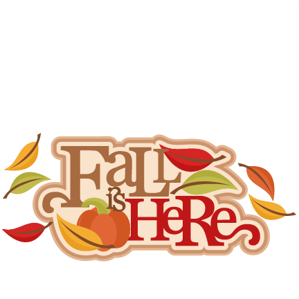 Fall Is Here Title Svg Cutting File For Scrapbooking - Fall Is Here Clipart Png (432x432)