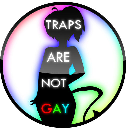 [tang] Traps Are Not Gay - [tang] Traps Are Not Gay (512x512)