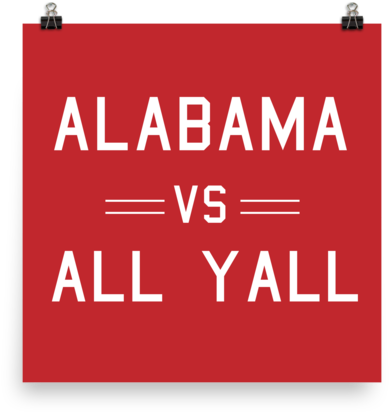 The Alabama Poster - Alabama Vs All Yall - Tote Bags (600x600)
